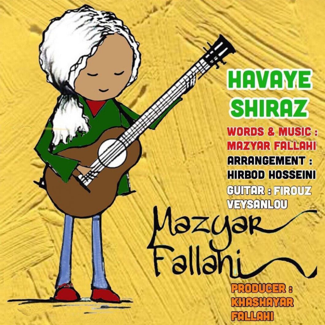 Mazyar Fallahi    –   Havaye Shiraz